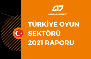 Türkiye Oyun Sektörü Raporu 2021 Yayında